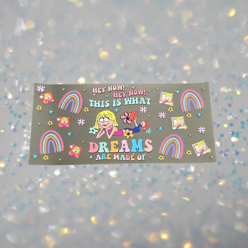 Lizzie This is what dreams are made of-16oz UV DTF Double Sided Cup Wrap