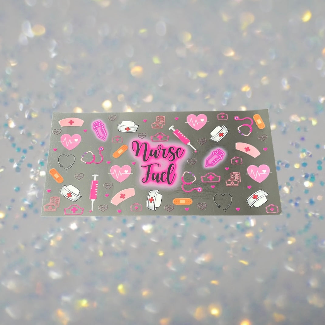 Nurse Fuel-16oz UV DTF Double Sided Cup Wrap
