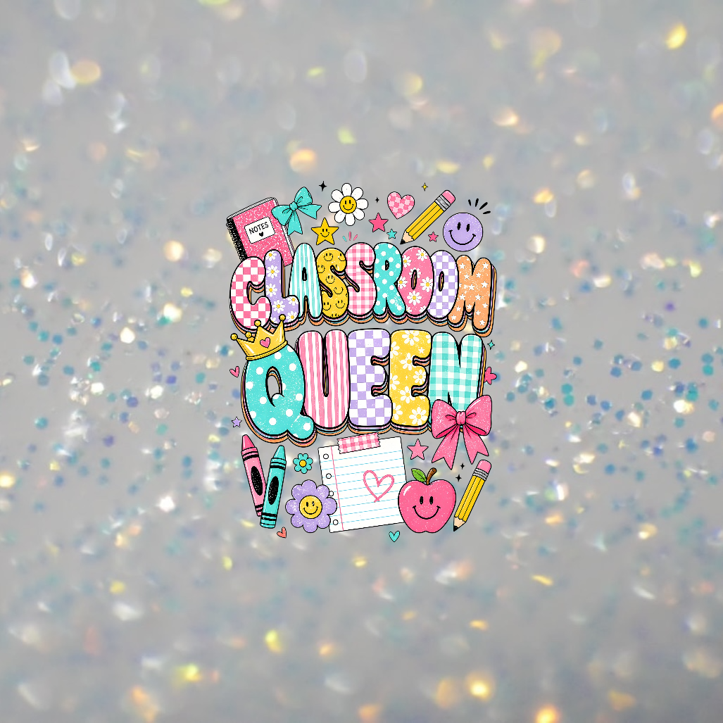 Classroom Queen-DTF Transfer
