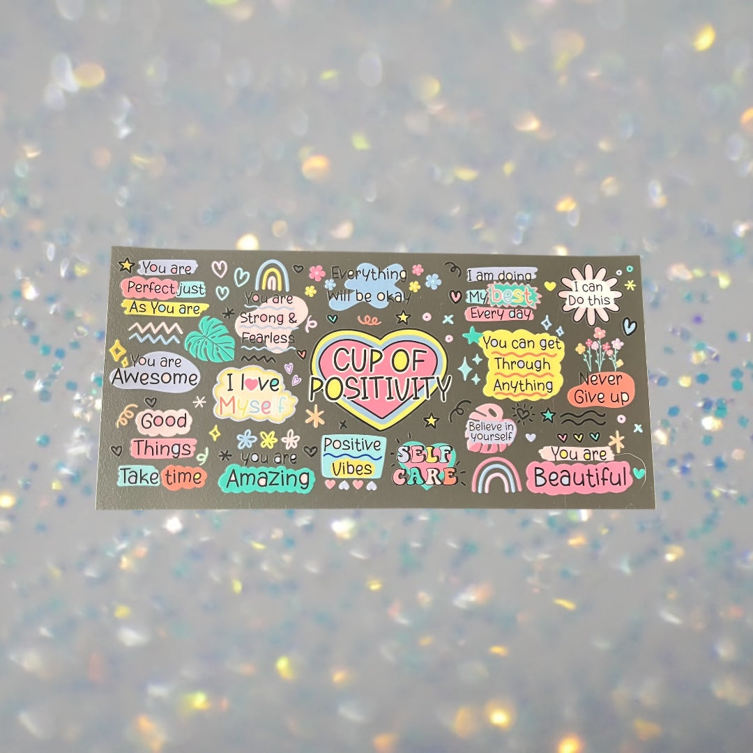 Cup of Positivity -16oz UV DTF Double Sided Cup Wrap