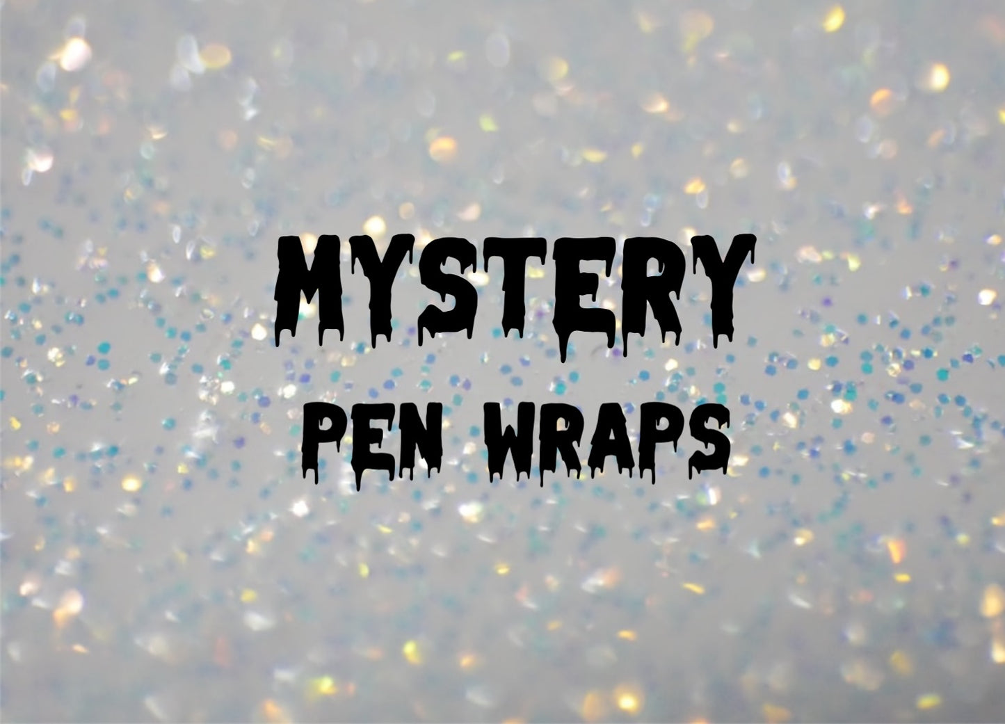 Mystery Pen Wraps