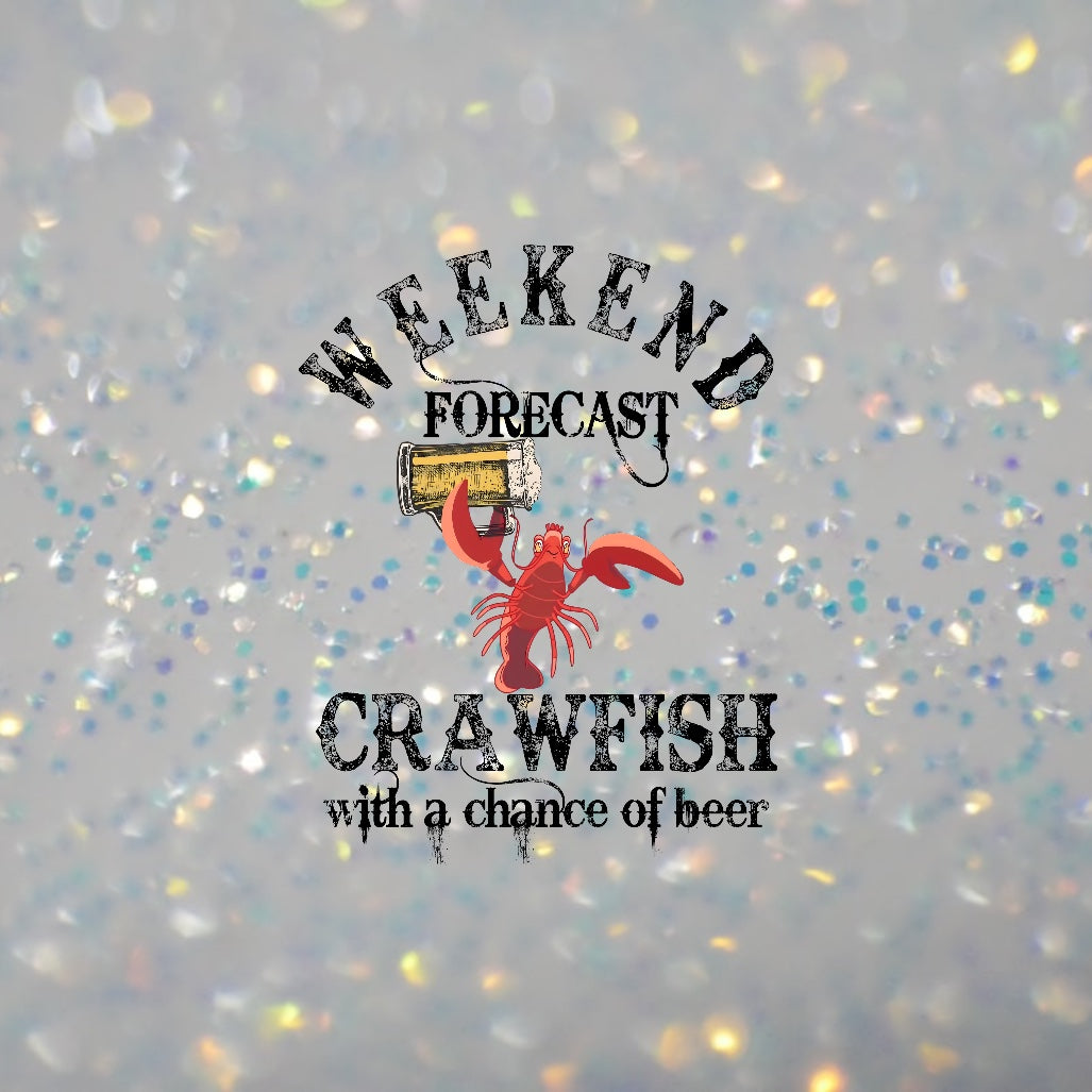 Crawfish Weekend Forecast- DTF Transfer