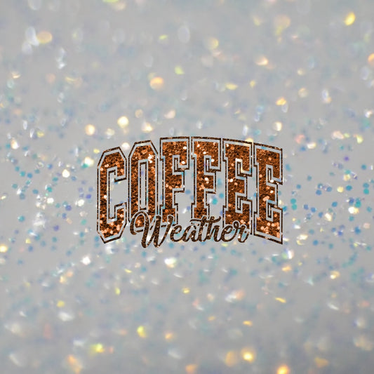 Coffee Weather Sequin- DTF Transfer