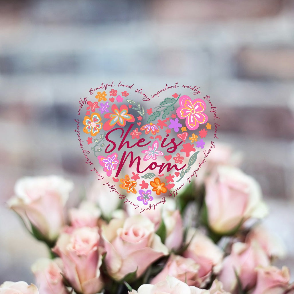 Mother's Day She is Mom- Holiday DTF Transfer