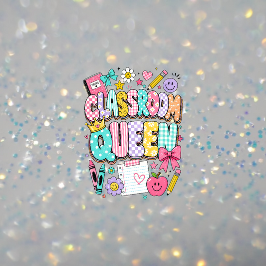 Classroom Queen-DTF Transfer