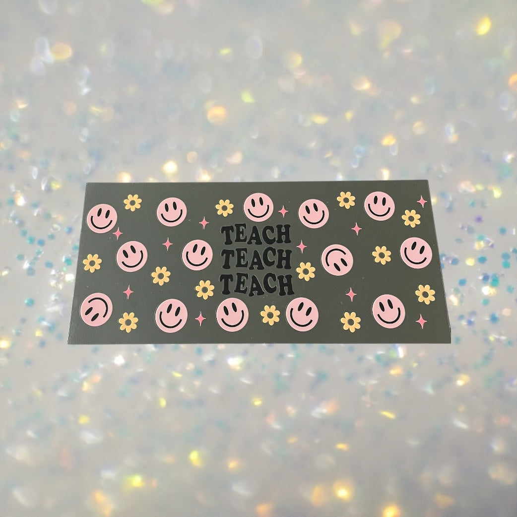 Teacher Teach-16oz UV DTF Double Sided Cup Wrap